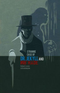 Strange Case of Dr. Jekyll and Mr. Hyde - Robert Louis Stevenson