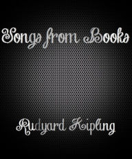Songs from Books - Rudyard Kipling