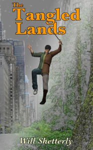 The Tangled Lands Will Shetterly Author