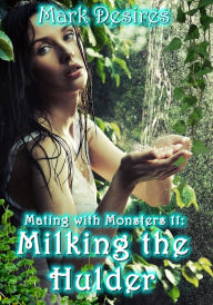 Milking the Hulder Mark Desires Author