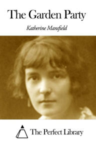 The Garden Party Katherine Mansfield Author