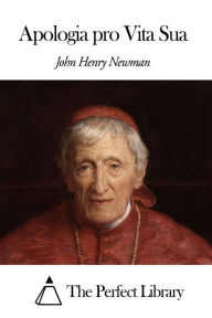 Apologia pro Vita Sua - John Henry Newman
