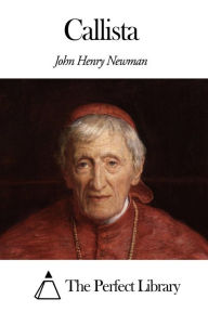 Callista John Henry Newman Author