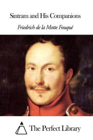 Sintram and His Companions Friedrich de la Motte Fouqué Author