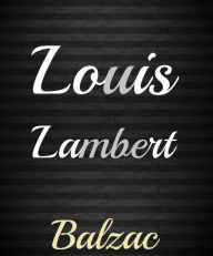 Louis Lambert - Honore de Balzac