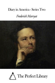 Diary in America - Series Two Frederick Marryat Author