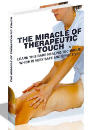 THE MIRACLE OF THERAPEAUTIC TOUCH Joye Bridal Author