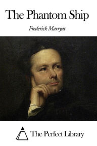 The Phantom Ship Frederick Marryat Author