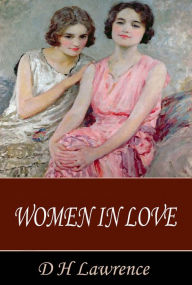 Women in Love - D. H. Lawrence