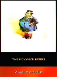 The Pickwick Papers Charles Dickens Author
