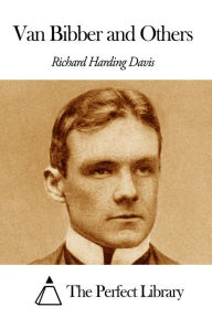 Van Bibber and Others Richard Harding Davis Author