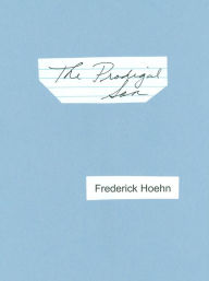 The Prodigal Son Frederick Hoehn Author