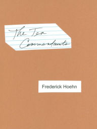 The Ten Commandments Frederick Hoehn Author