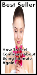 Best Seller How to Find Your Soul Mate, Feel Confident about Intimacy Again, and Love in you ( How to Find Your Soul Mate, Feel Confident about Intima