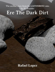Ere The Dark Dirt Rafael Lopez Author
