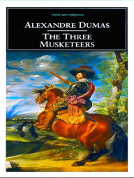 Alexandre Dumas -The Three Musketeers Alexandre Dumas Author