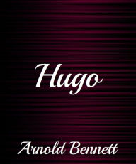 Hugo - Arnold Bennett