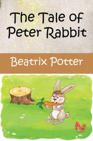 The Tale of Peter Rabbit (Picture Book) Beatrix Potter Author