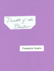 Parable of the Planter Frederick Hoehn Author