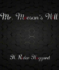 Mr. Meeson's Will - H. Rider Haggard