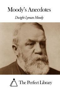 Moody Dwight Lyman Moody Author