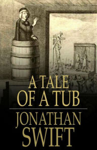 A Tale of a Tub - Jonathan Swift