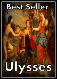 Best Seller Ulysses ( epic, fantasy, thriller, ethical, moral, logic comments, Mystery, romance, action, adventure, science fiction, drama, comedy, bl