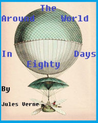 Best Sellers Science Fiction Classics Around the World in Eighty Days ( sci fi, science fiction, Edgar rice Burroughs, space opera ) Jules Verne Autho