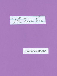 The True Vine Frederick Hoehn Author