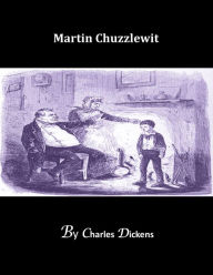 Martin Chuzzlewit - Charles Dickens