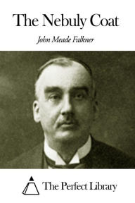 The Nebuly Coat J. Meade Falkner Author