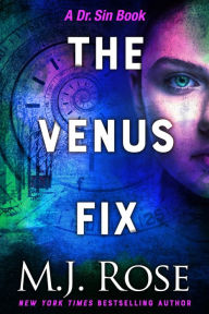 The Venus Fix - M. J. Rose
