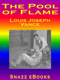 The Pool of Flame Louis Joseph Vance Author