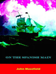 On The Spanish Main Philip Dossick Editor