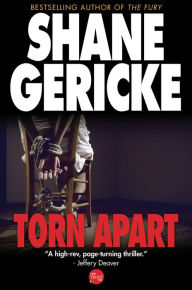 Torn Apart Shane Gericke Author