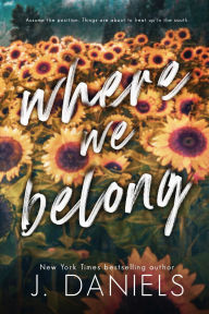 Where We Belong J. Daniels Author
