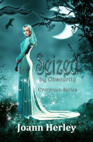 Seized by Obscurity Joann Herley Author