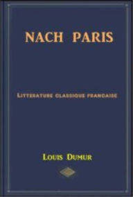 Nach Paris - Louis Dumur