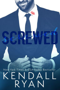 Screwed Kendall Ryan Author