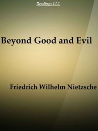 Beyond Good and Evil Friedrich Wilhelm Nietzsche Author
