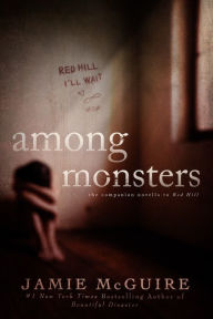 Among Monsters: A Red Hill Novella Jamie McGuire Author