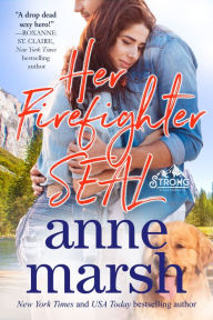 Her Firefighter SEAL Anne Marsh Author