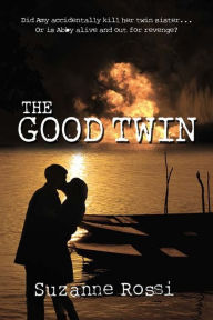 The Good Twin Suzanne Rossi Author