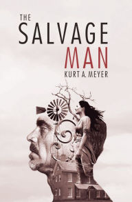 The Salvage Man - Kurt Meyer