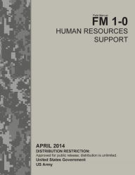 Field Manual FM 1-0 Human Resources Support April 2014 United States Government US Army Author