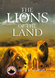 The Lions of the Land Dr. D. K. Olukoya Author
