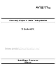 Army Techniques Publication ATP 4-92 (FM 4-92) Contracting Support to Unified Land Operations October 2014 United States Government US Army Author
