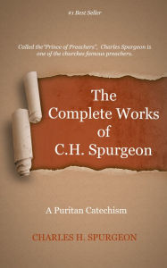 The Complete Works of C. H. Spurgeon, Volume 65 Charles Spurgeon Author