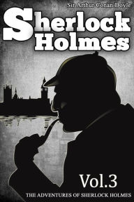 The Adventures of Sherlock Holmes : [Special Illustrated Edition] [Free Audio Links] - Arthur Conan Doyle