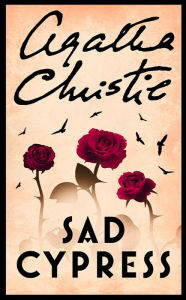 Sad Cypress (Hercule Poirot Series) - Agatha Christie